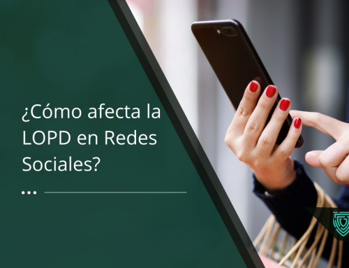 LOPD en Redes Sociales: Así afecta la Protección de Datos en este ámbito